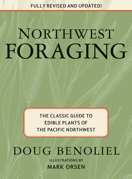 Northwest Foraging, Doug Benoliel