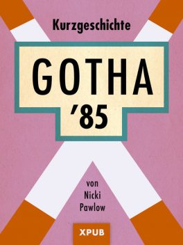 Gotha '85, Nicki Pawlow