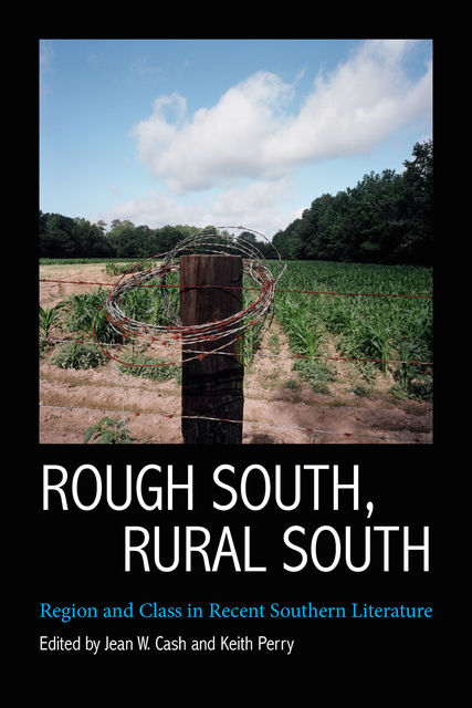 Rough South, Rural South, Jean W. Cash, Keith Perry