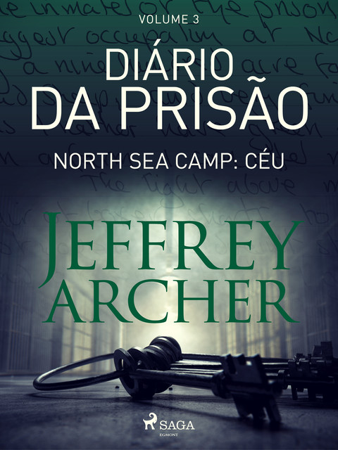 Diário da prisão, Volume 3 – North Sea Camp: Céu, Jeffrey Archer