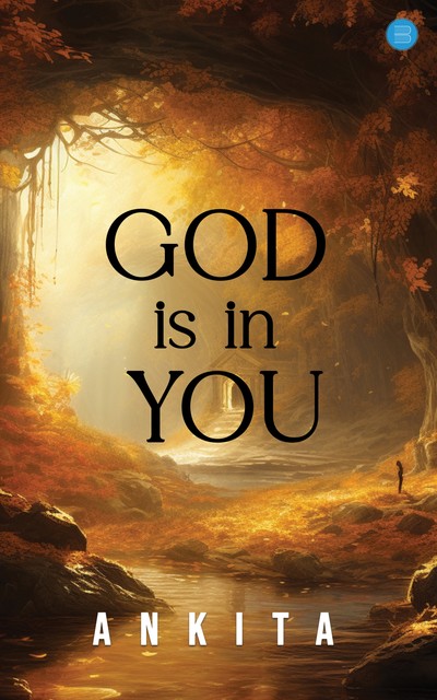 God is in You, Ankita