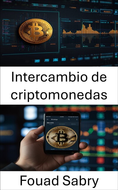 Intercambio de criptomonedas, Fouad Sabry