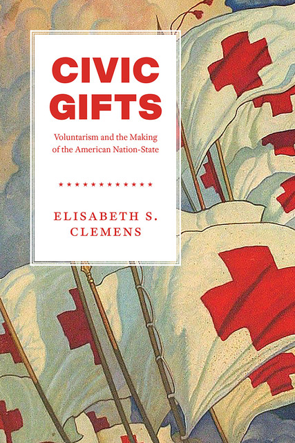 Civic Gifts, Elisabeth S. Clemens