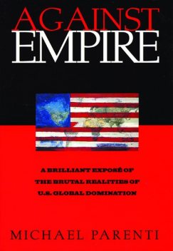 Against Empire, Michael Parenti