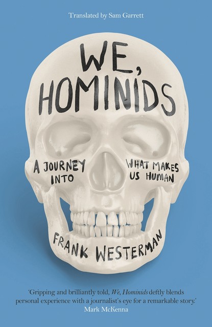 We, Hominids, Frank Westerman