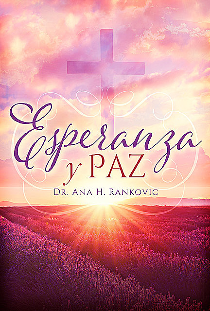 Esperanza y Paz, ANA Rankovic