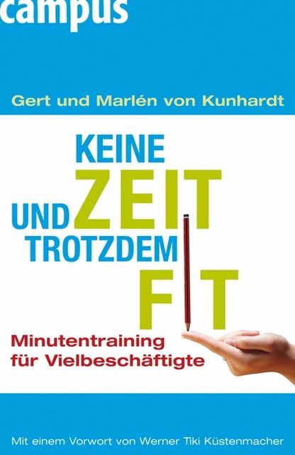 Keine Zeit und trotzdem fit, Gert von Kunhardt, Marlen von Kunhardt