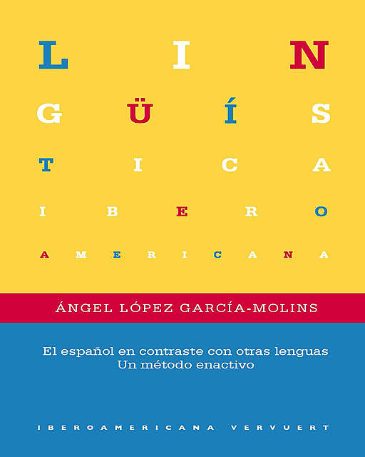 El español en contraste con otras lenguas, Ángel López García-Molins