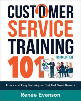 Customer Service Training 101, Renée Evenson