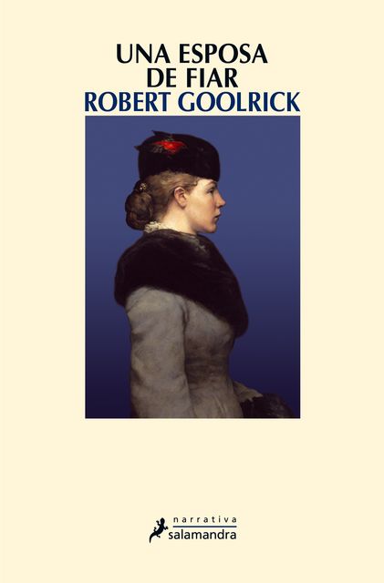 Una esposa de fiar, Robert Goolrick