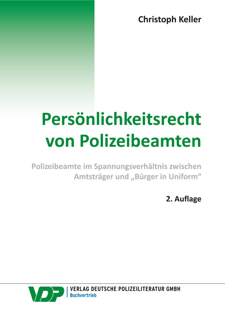 Persönlichkeitsrecht von Polizeibeamten, Christoph Keller