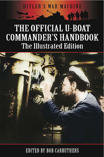 The Official U-Boat Commanders Handbook, Bob Carruthers