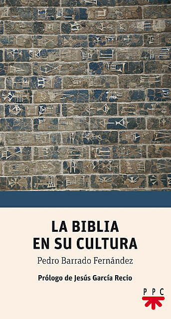 La Biblia en su cultura, Pedro Barrado Fernández