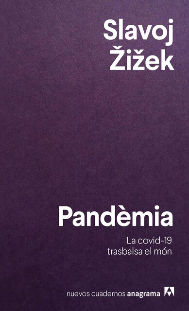 Pandèmia, Slavoj Zizek