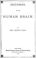 Alcohol and the Human Brain, Joseph Cook