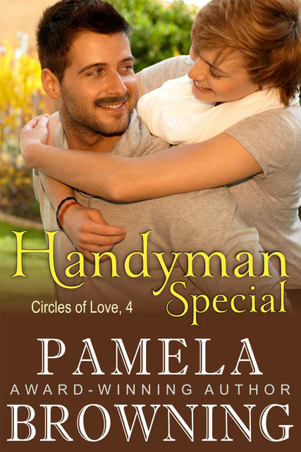 Handyman Special (Circles of Love Series, Book 4), Pamela Browning