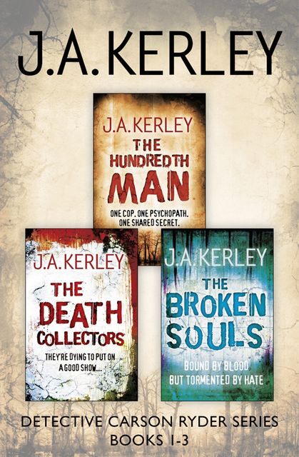 Detective Carson Ryder Thriller Series Books 1–3, J.A.Kerley