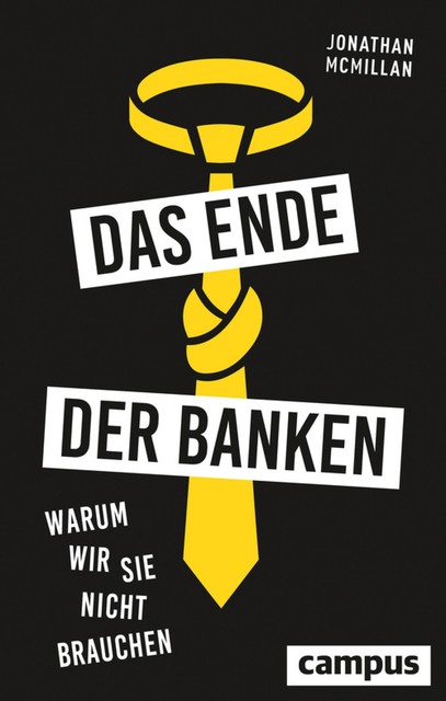 Das Ende der Banken, Jonathan McMillan