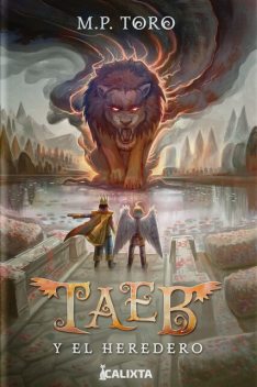 Taeb y el Heredero, M.P. Toro