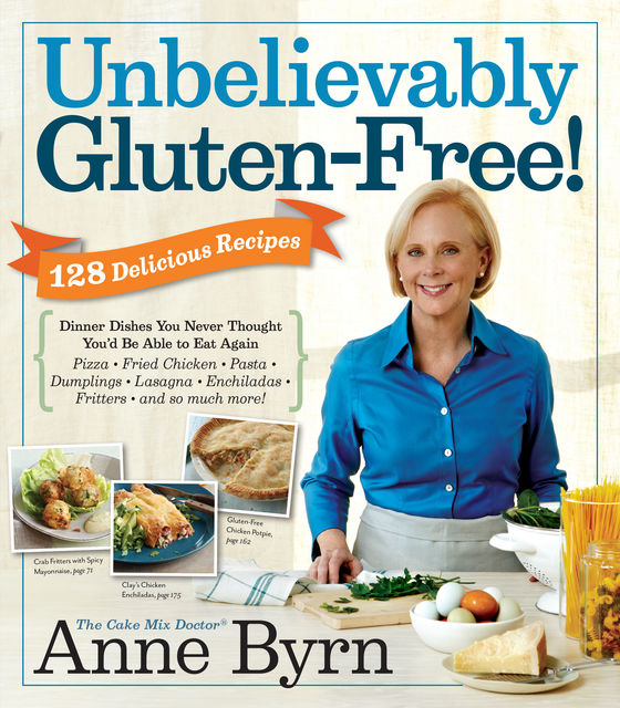 Unbelievably Gluten-Free, Anne Byrn