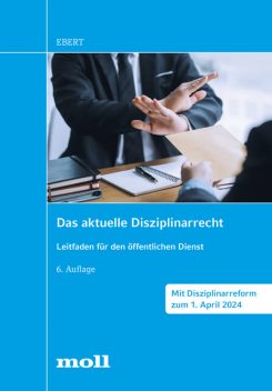 Das aktuelle Disziplinarrecht, Frank Ebert