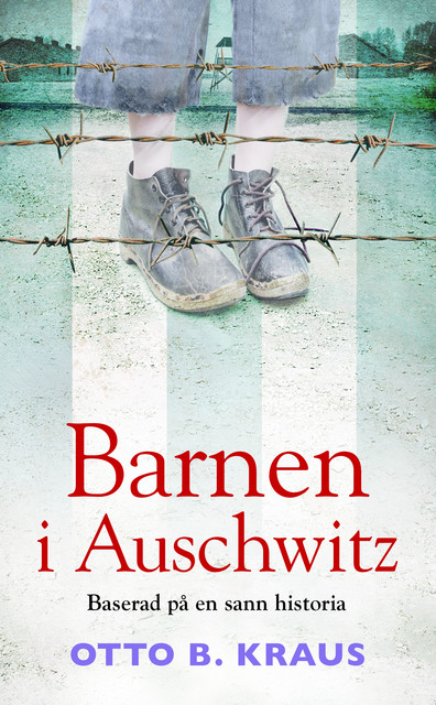 Barnen i Auschwitz, Otto B. Kraus