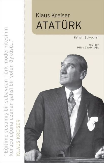 Atatürk: Bir Biyografi, Klaus Kreiser