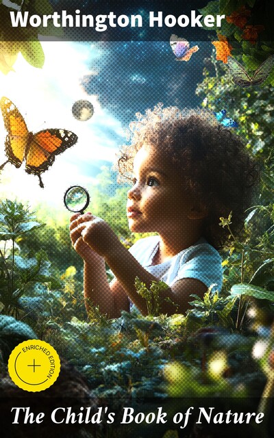 The Child's Book of Nature, Worthington Hooker