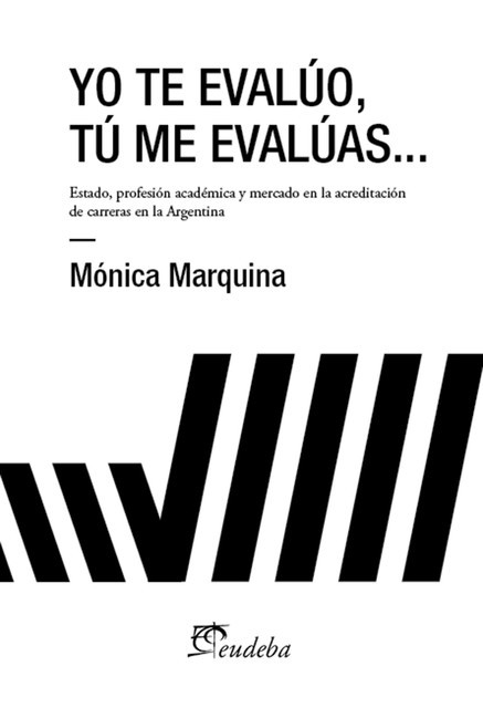 Yo te evalúo, tú me evalúas, Mónica Marquina