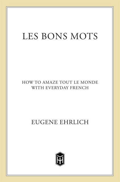 Les Bons Mots, Eugene Ehrlich