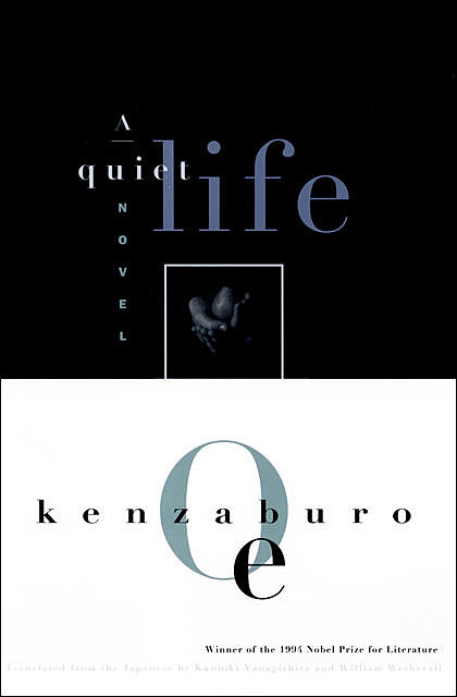 A Quiet Life, Kenzaburo Oe