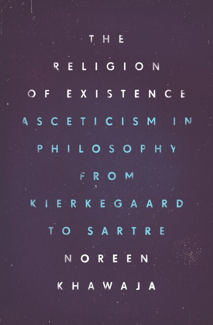 The Religion of Existence, Noreen Khawaja
