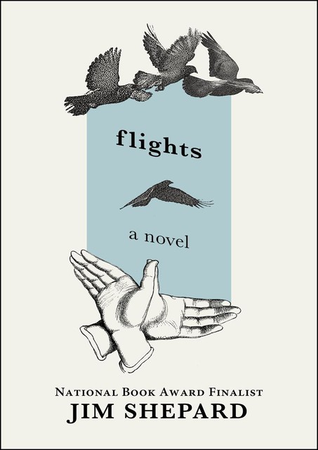 Flights, Jim Shepard