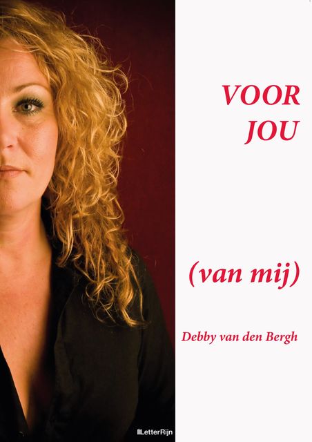Voor jou (van mij), Debby van den Bergh