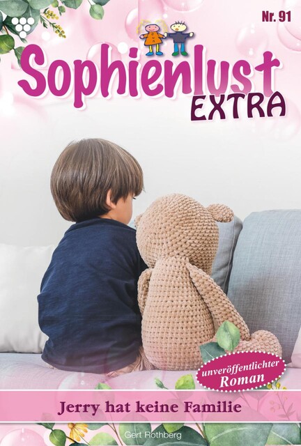 Sophienlust Extra 91 – Familienroman, Gert Rothberg