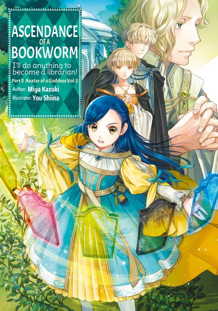 Ascendance of a Bookworm: Part 5 Volume 5, Miya Kazuki