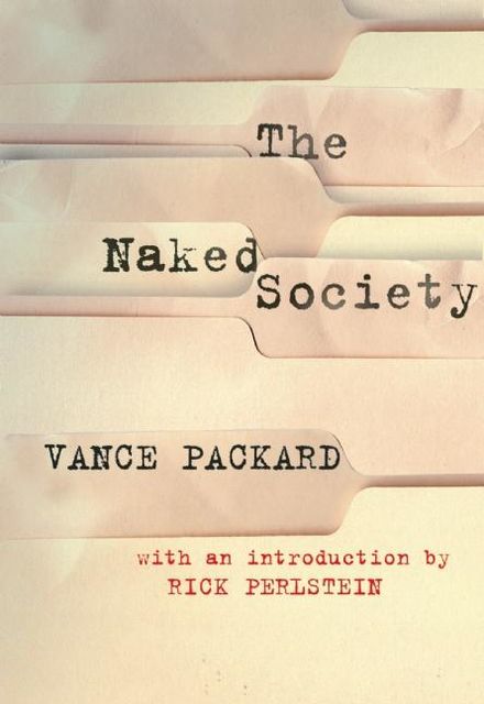 The Naked Society, Vance Packard