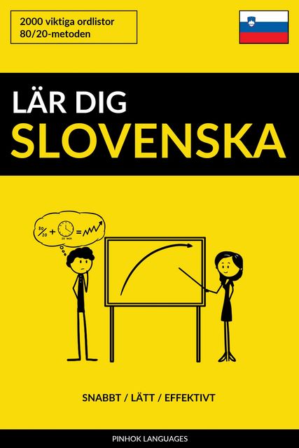 Lär dig Slovenska – Snabbt / Lätt / Effektivt, Pinhok Languages