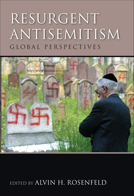 Resurgent Antisemitism, Alvin H.Rosenfeld