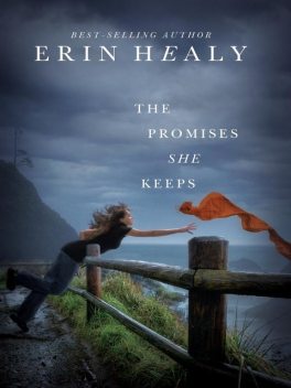 The Promises She Keeps, Erin Healy