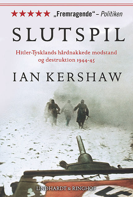 Slutspil. Hitler-Tysklands hårdnakkede modstand og destruktion 1944–45, Ian Kershaw