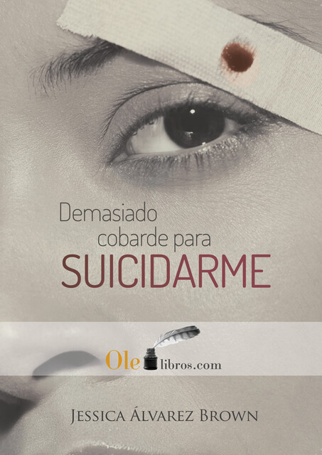 Demasiado cobarde para suicidarme, Jessica Brown