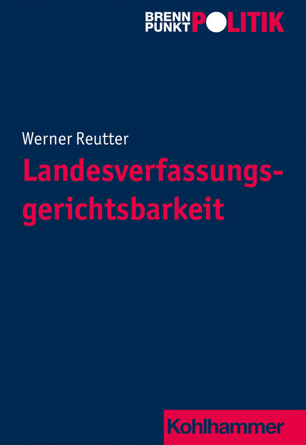 Landesverfassungsgerichtsbarkeit, Werner Reutter