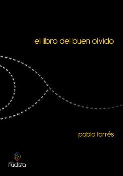 El libro del buen olvido, Pablo Farrés
