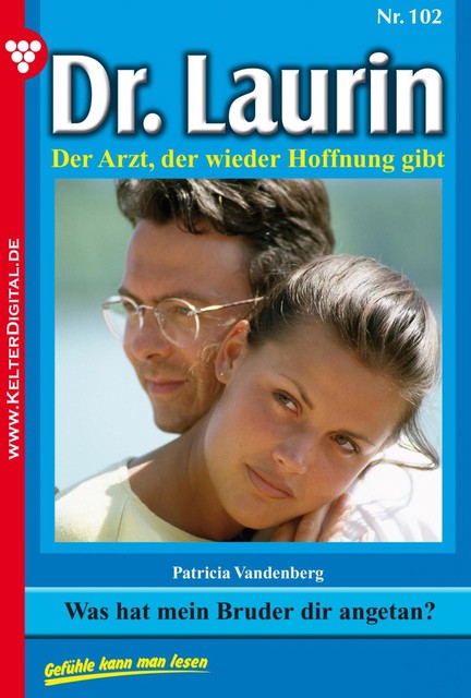 Dr. Laurin 102 – Arztroman, Patricia Vandenberg