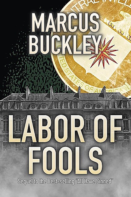 Labor of Fools, Marcus Buckley