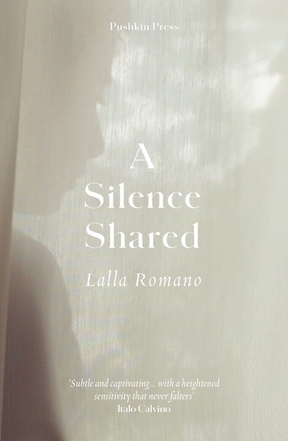 A Silence Shared, Lalla Romano