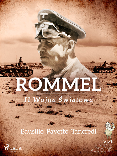 Rommel, Giusy Bausilio, Mario Tancredi, VIZI EDITORE