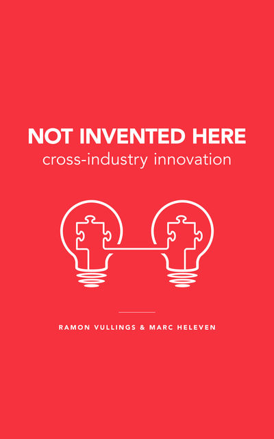 Not Invented Here, Marc Heleven, Ramon Vullings