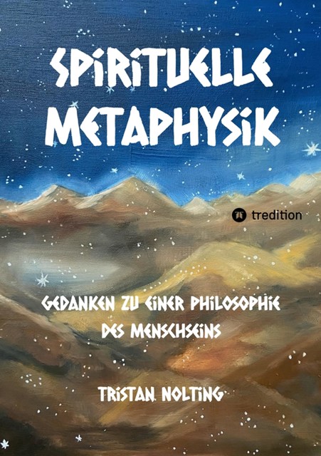 Spirituelle Metaphysik, Tristan Nolting